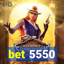 bet 5550